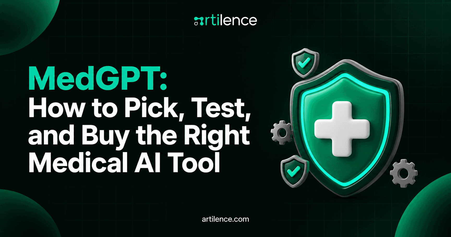MedGPT: How to Pick, Test, and Buy the Right Medical AI Tool